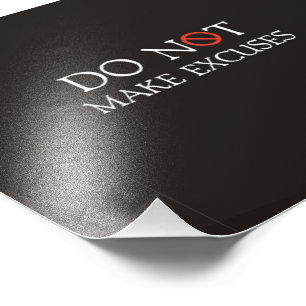 Machen Sie nicht Entschuldigungen Fotodruck