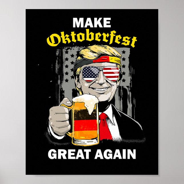 Machen Sie Oktoberfest wieder groß Trump Deutschla Poster (Vorne)