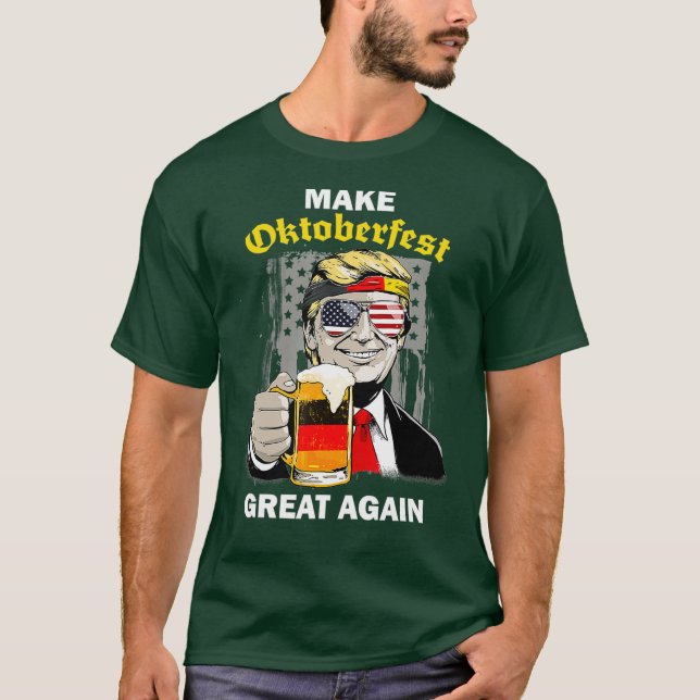 Machen Sie Oktoberfest wieder groß Trump Deutschla T-Shirt (Vorderseite)