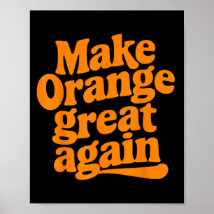 Machen Sie Orange wieder zu einem Niedlichen Ikone Poster