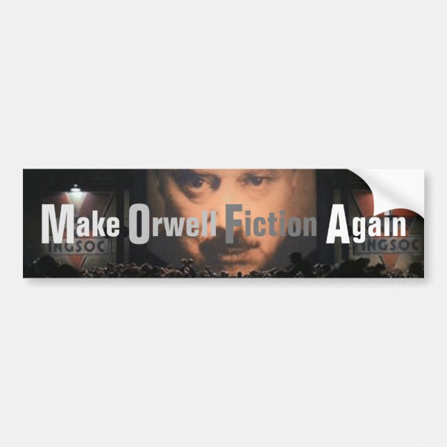Machen Sie Orwell-Fiktion wieder Autoaufkleber (Vorne)