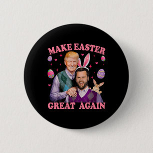 Machen Sie Ostern wieder groß Trump Vance Bunny Hu Button