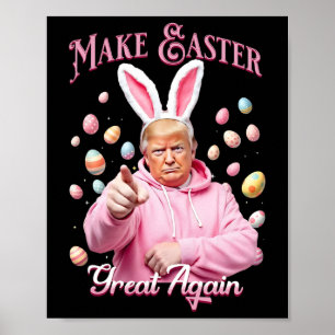 Machen Sie Ostern wieder großartig, lustiger Trump Poster