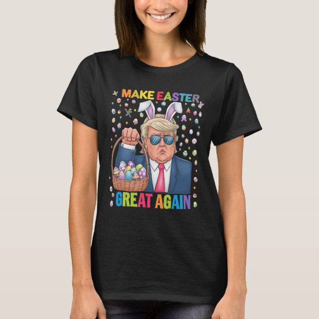 Machen Sie Ostern wieder großartig Lustiger Trump- T-Shirt (Vorderseite)