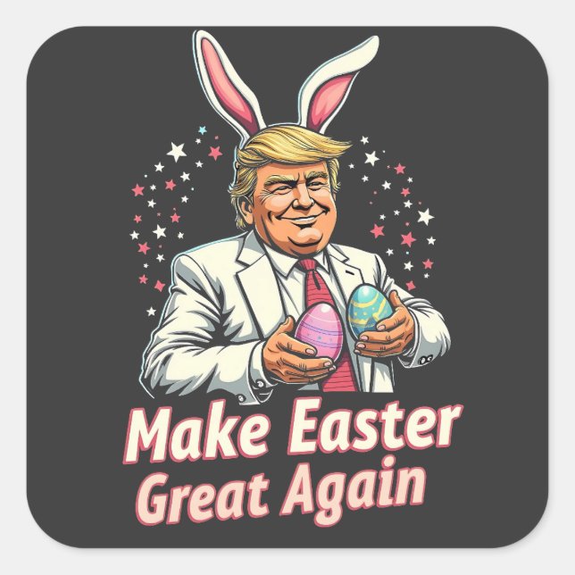 Machen Sie Ostern wieder großartig Ostern Trump Eg Quadratischer Aufkleber (Vorderseite)