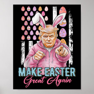 Machen Sie Ostern wieder großartig Trump Bunny Ame Poster