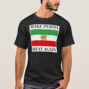 Machen Sie Persien großes wieder - Shah von der T-Shirt