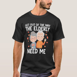 Machen Sie Platz, die Älteren brauchen mich, Betre T-Shirt