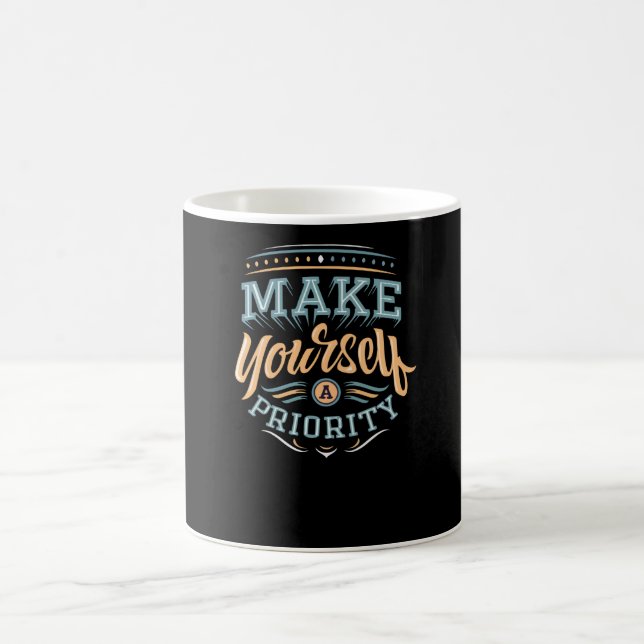 Machen Sie sich eine Priorität Kaffeetasse (Mittel)