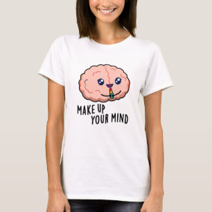 Machen Sie sich einen lustigen Hirnpuffer T-Shirt