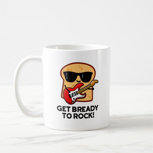 Machen Sie sich fertig zum Rock Funny Rocker Brot  Kaffeetasse (Links)