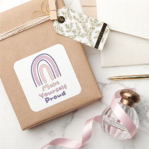 Machen Sie sich stolz auf motivierend Regenbogen Quadratischer Aufkleber