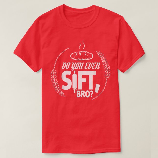 Machen Sie sogar ein Bro? T-Shirt (Design vorne)