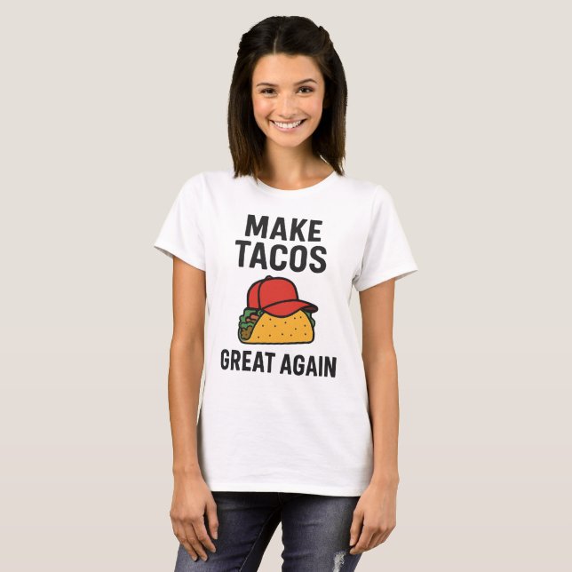 Machen Sie Tacos wieder groß T-Shirt (Vorne ganz)