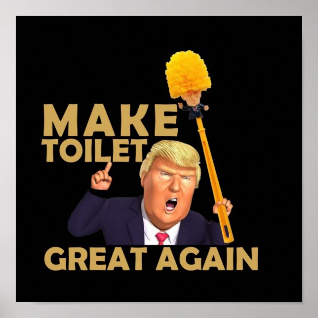 Machen Sie Toilette wieder großartig Funny Donald  Poster (Vorne)