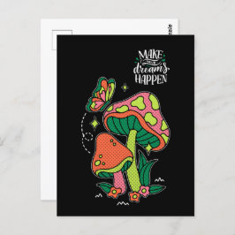 Machen Sie Träume wahr | Farbenfrohe Pilze Schmett Postkarte