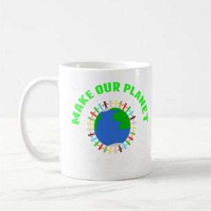 Machen Sie unseren Planeten wieder groß Kaffeetasse