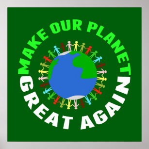 Machen Sie unseren Planeten wieder groß Poster