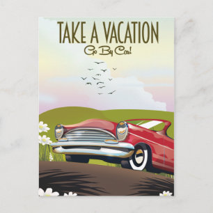 Machen Sie Urlaub - Fahren Sie mit dem Auto Postkarte