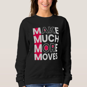 Machen Sie viel mehr Bewegungen Inspiration Motivi Sweatshirt