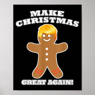 Machen Sie Weihnachten wieder großartig Lebkuchenm Poster