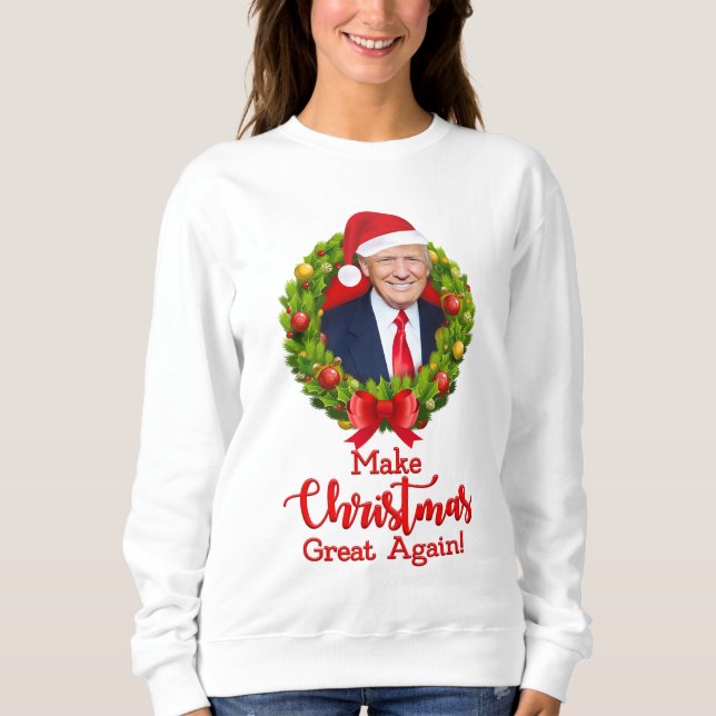 Machen Sie Weihnachten wieder großartig Trump MAGA Sweatshirt (Vorderseite)