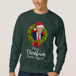 Machen Sie Weihnachten wieder großartig Trump MAGA Sweatshirt