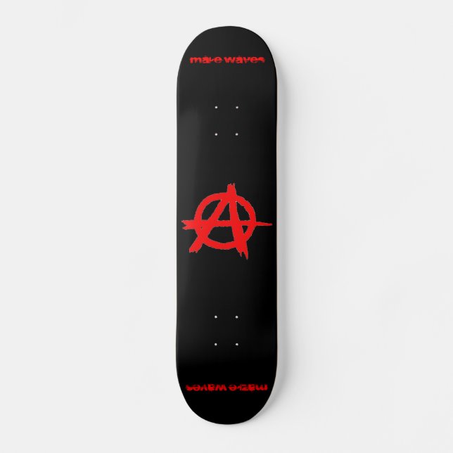 Machen Sie Wellen-Anarchisten-Skateboard Skateboard (Vorderseite)