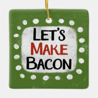 Machen wir Bacon-Ornament