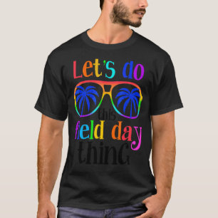 Machen wir diesen Tag, an dem Farben Gläser zitier T-Shirt
