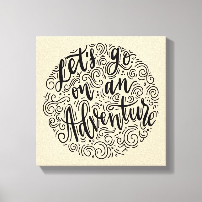 Machen wir ein Abenteuer Leinwanddruck (Vorderseite)