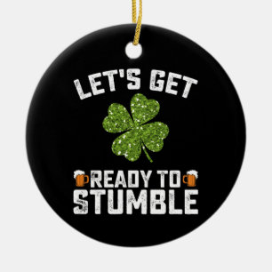 Machen wir uns fertig, um den Funny St Patrick's D Keramik Ornament