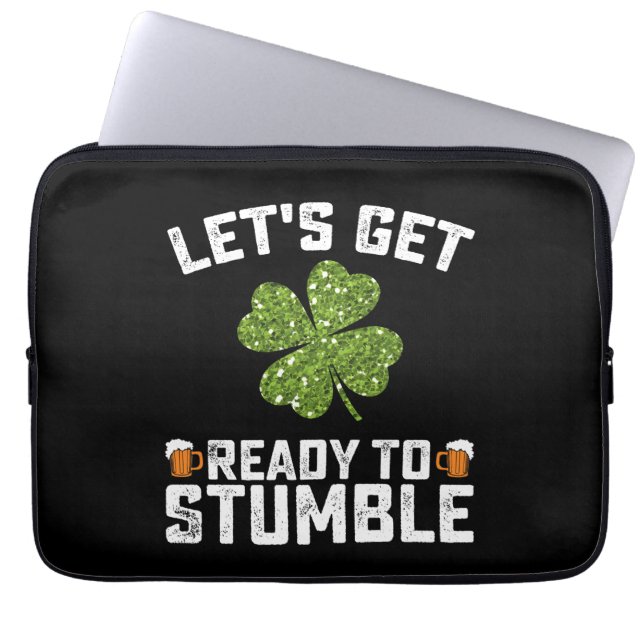 Machen wir uns fertig, um den Funny St Patrick's D Laptopschutzhülle (Vorderseite)