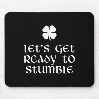 Machen wir uns fertig, um den St. Patrick's Day Dr Mousepad