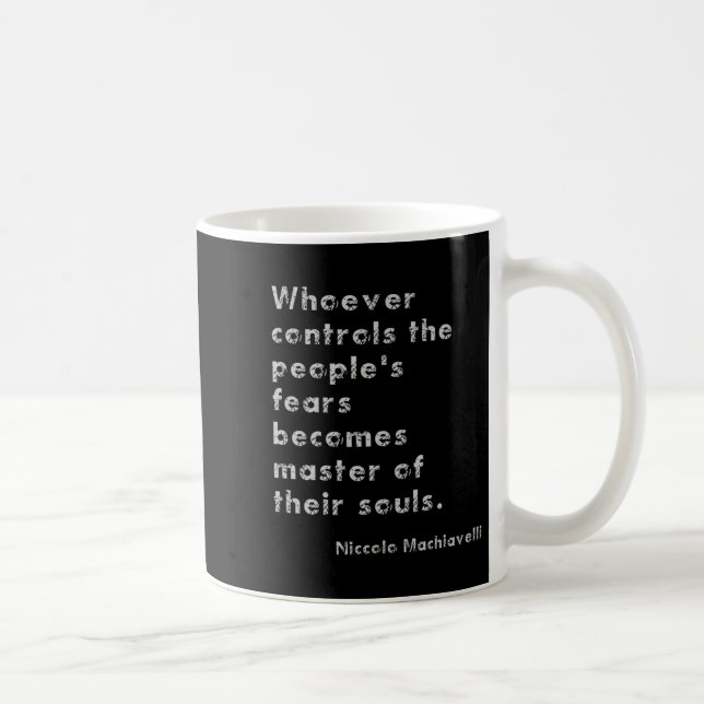 Machiavelli Anti-Autoritarismus Philosophie Zitat Kaffeetasse (Rechts)