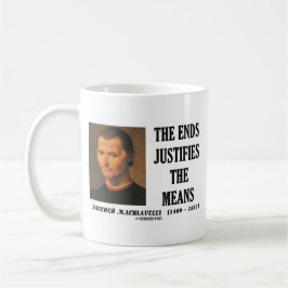 Machiavelli-Enden rechtfertigt das Tasse