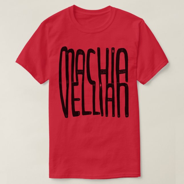 Machiavelli Machiavellian T-Shirt (Design vorne)
