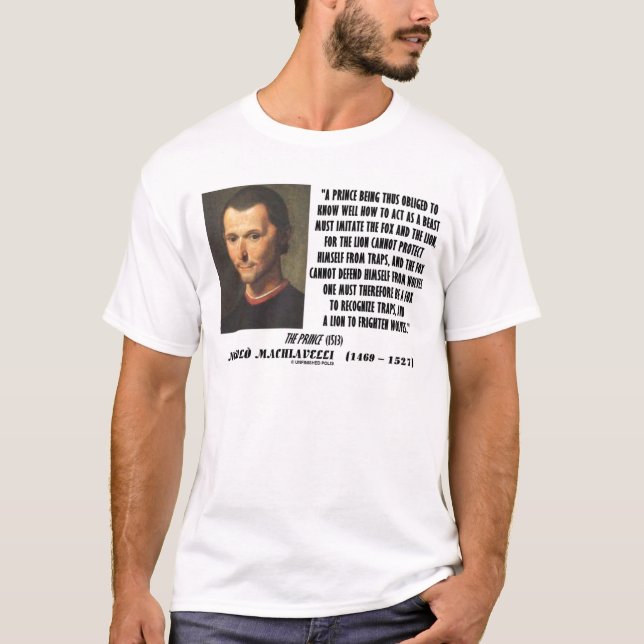 Machiavelli-Prinz Imitate Fox und das Löwe-Zitat T-Shirt (Vorderseite)