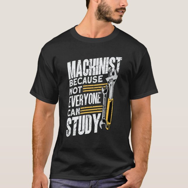 Machine Operator Machinist T-Shirt (Vorderseite)