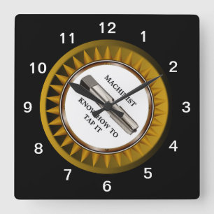 Machinist know how to tap it Wall Clock Quadratische Wanduhr