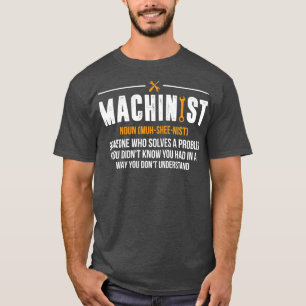 Machinist Noun Funny CNC Operator Geschenk T-Shirt