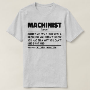 Machinist Noun Geburtstag Vater Cool Vatertag Funn T-Shirt