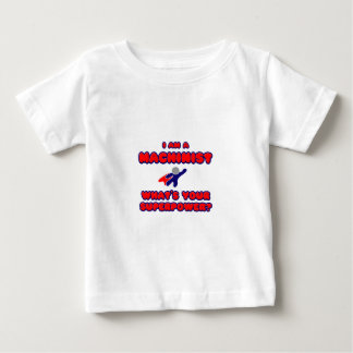 Machinist .. Was ist deine Supermacht? Baby T-shirt
