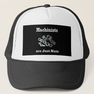 Machinisten sind einfach Nüsse Humorisch Truckerkappe