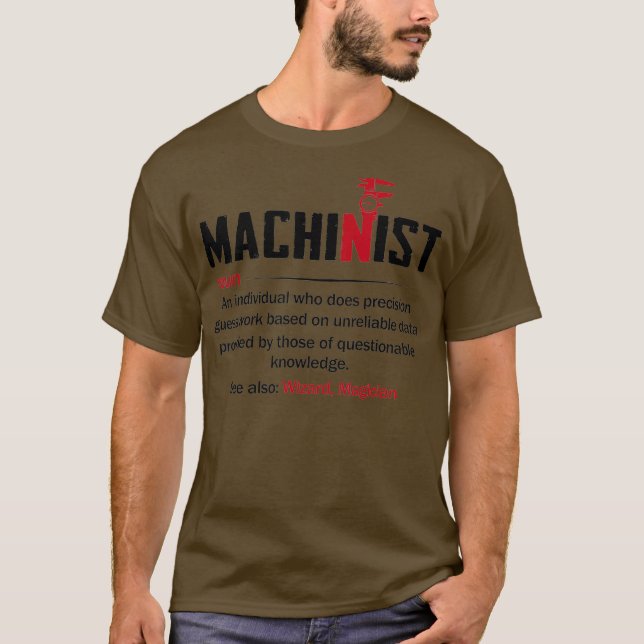 Machinistisch-lustige Wörterbuchdefinition T-Shirt (Vorderseite)