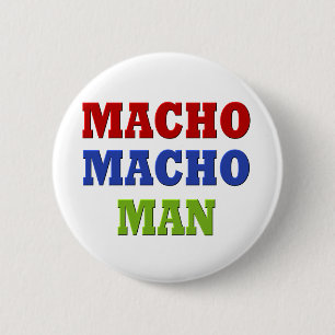 MACHO MAN BUTTON
