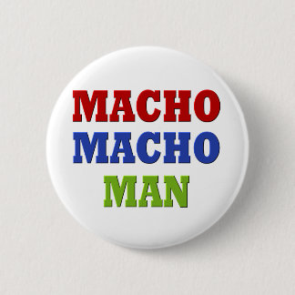 MACHO MAN BUTTON