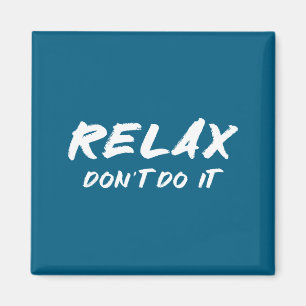 Mach's nicht 80er Retro Relax Mach's nicht Magnet
