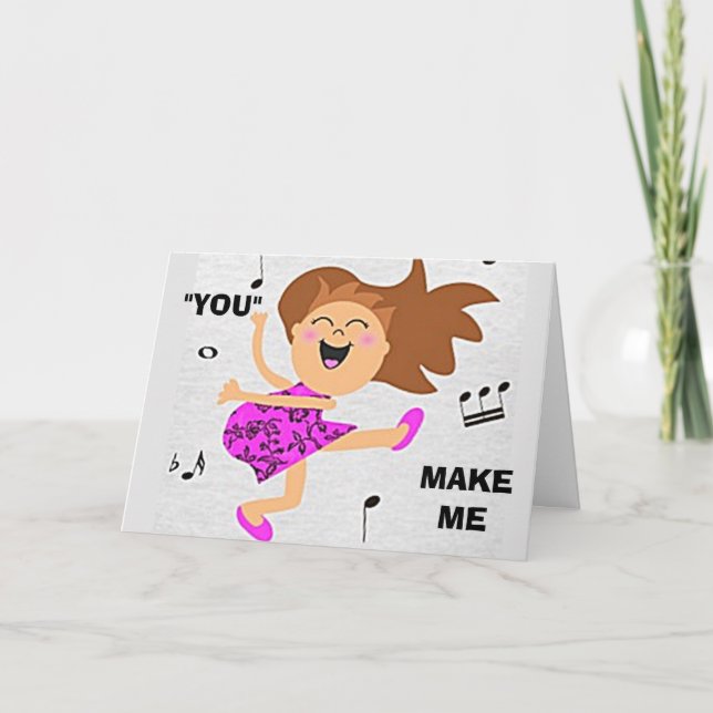 "MACHST DU MIR, WIE TANZEN ZU FÜHLEN" BIRTHDAY CAR KARTE (Vorderseite)