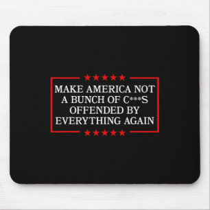 Macht Amerika nicht zu einem Haufen, der sich über Mousepad